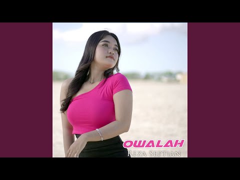Owalah - Reza Septian