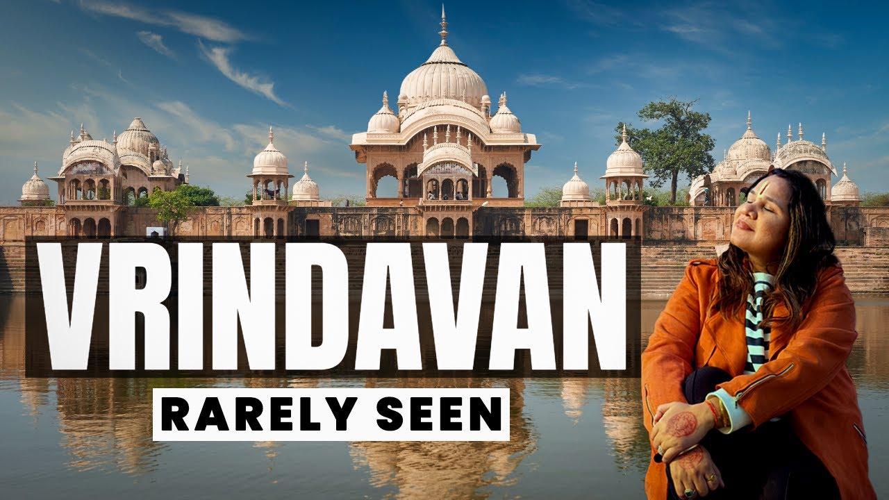 The Vrindavan That Stops Time | Beyond the Checklist