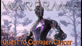 Warframe - Quest to Conquer Cancer 2021