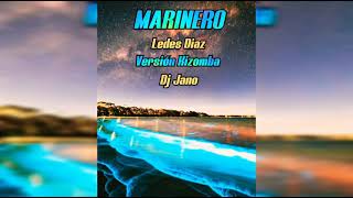Download Lagu MARINERO -  LEDES DIAZ - VERSIÓN ZOUK - KIZOMBA - DJ JANO REMIX 🎧 MP3
