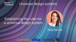 Thaís Santos - Establishing the rules for a universal design system