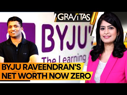 Gravitas | Byju Raveendran's net worth drops from $2.1 billion a year ago to zero | WION