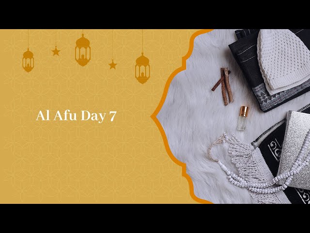 Asma ul Husna Day 7 Al Afu – Video