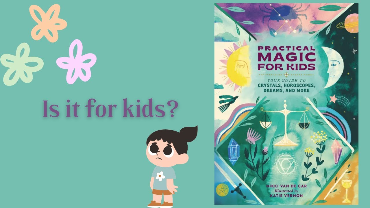 Practical Magic for Kids by Nikki Van De Car   📚Book Review📚