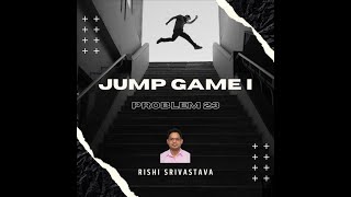 98 - Jump Game - Dynamic Programming approach 2 Wealth