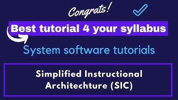 02 System software VTU tutorial | Simplified Instructional Computer (SIC) Architecture