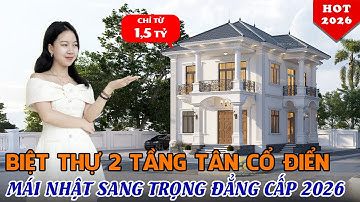 Biệt Thự 2 Tầng Tân Cổ Điển Mái Nhật Chỉ Từ 1,5 Tỷ – Sang Trọng Đẳng Cấp 2026 | HCG.1392