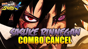 Naruto Ultimate Ninja Storm 4 - Combo/Tilt Cancel Tutorial - SASUKE RINNEGAN