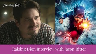 Interview with Jason Ritter of Raising Dion