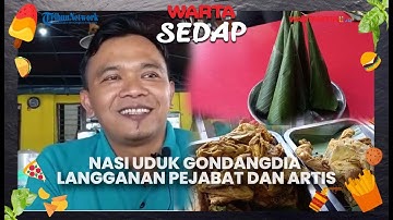 Nasi Uduk Gondangdia Langganan Pejabat dan Artis | Warta Sedap