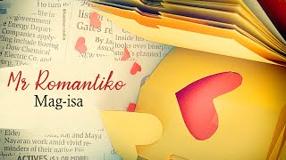 Mr Romantiko - Mag-isa | Love Stories