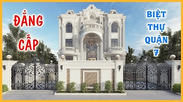🛕 ĐẲNG CẤP CỦA SỰ SANG TRỌNG - MẪU BIỆT THỰ 3 TẦNG TUYỆT ĐẸP TẠI QUẬN 7