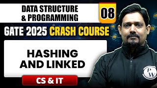 Data Structure & Programming 08 | Hashing and Linked | CS & IT | GATE 2025 Crash Course