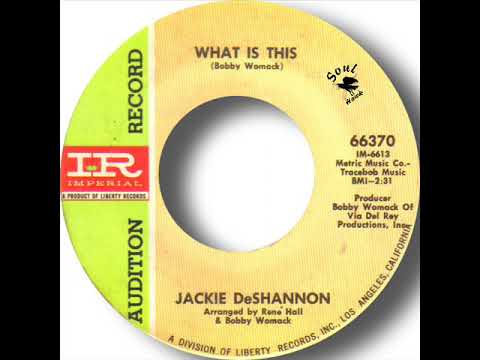 Jackie DeShannon What Is This
