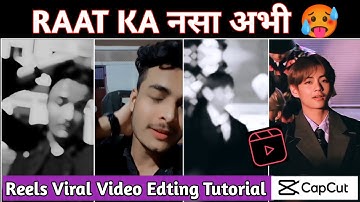 Raat Ka Nasha Abhi Reels Video Editing | Viral Reel Video Editing Tutorial | Blur Effect In CapCut