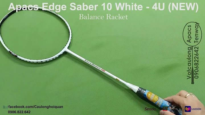 Đánh giá apacs edge saber 10 năm 2024