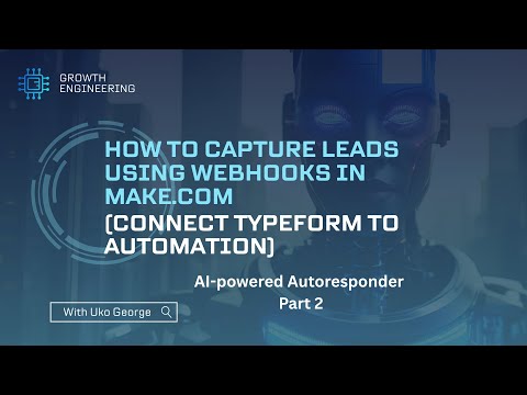 How to Capture Leads Using Webhooks in Make.com (Connect Typeform to Automation)