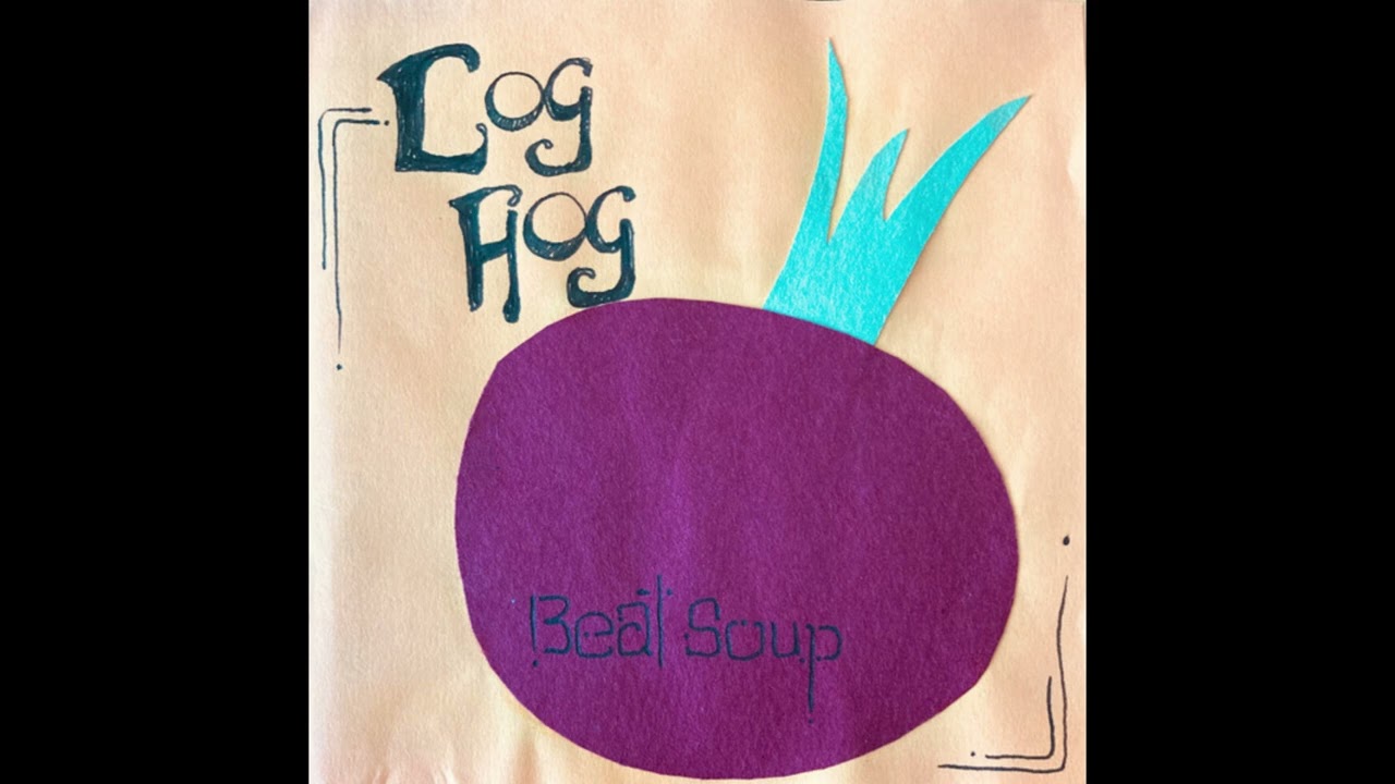 Log Hog – Beat Soup (1998)