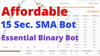 Affordable Binary Bot - 15 Sec. Sma Binary Bot Essential Binary Bot For Everyday Use