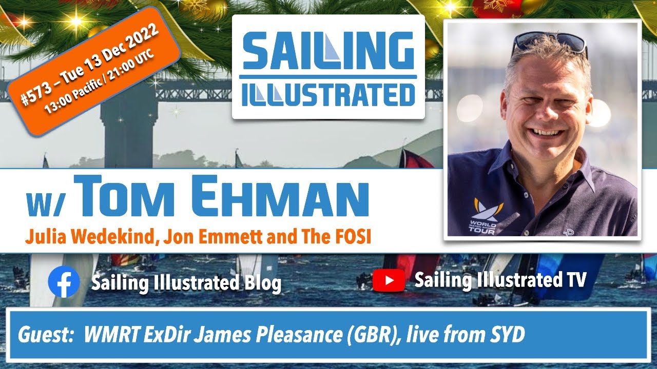 SAILING ILLUSTRATED #573 — World Match Racing Tour ExDir James Pleasance (GBR) from SYD.