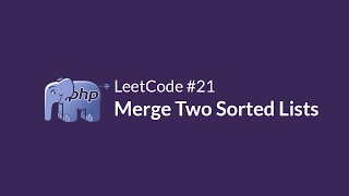 LeetCode 21 Merge Two Sorted Lists