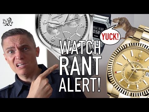 RANT! 10 Watch Trends That Need To STOP: Brands Shouldn't Do This!