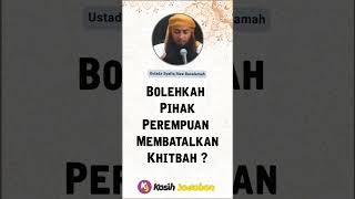 Bolehkah Pihak Perempuan Membatalkan Khitbah  Ustadz Syafiq Riza Basalamah