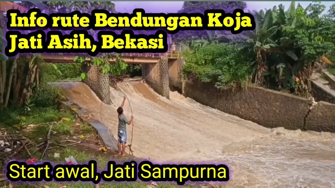 Info rute Bendungan Koja, Jati Asih, Bekasi, start awal dari Jati Sampurna
