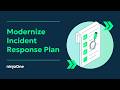 How to Modernize Your Incident Response Plan