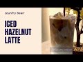 Easy to make iced hazelnut latte coffee recipe at home  country bean