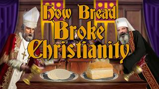 How Bread Broke Christianity