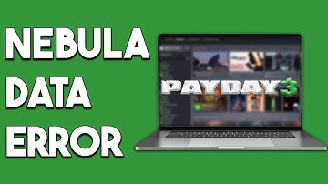 How To Fix Payday 3 Nebula Data Error