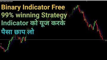 Binary Indicator Free 99% winning Strategy Indicator को यूज करके पैसा छाप लो #binaryoption_strategy