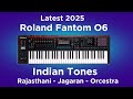 Letest 2025 - Roland Fantom O6 - Indian - Rajasthani - Orcestra Tones - High Quality And Wide Tones