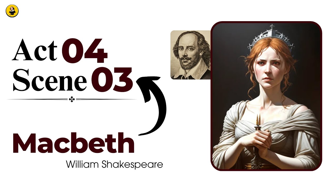 Macbeth Act 4 Scene 3 | Line-by-Line Translation in Hindi/Urdu | # ...