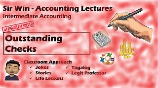 Lecture 04: Outstanding Checks. Bank Reconciliation. [Intermediate Accounting]
