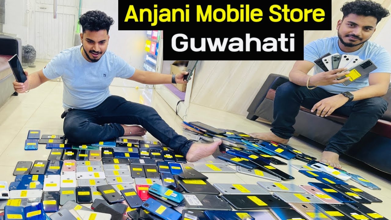 New Stock update Anjani Mobile Store GUWAHATI YouTube