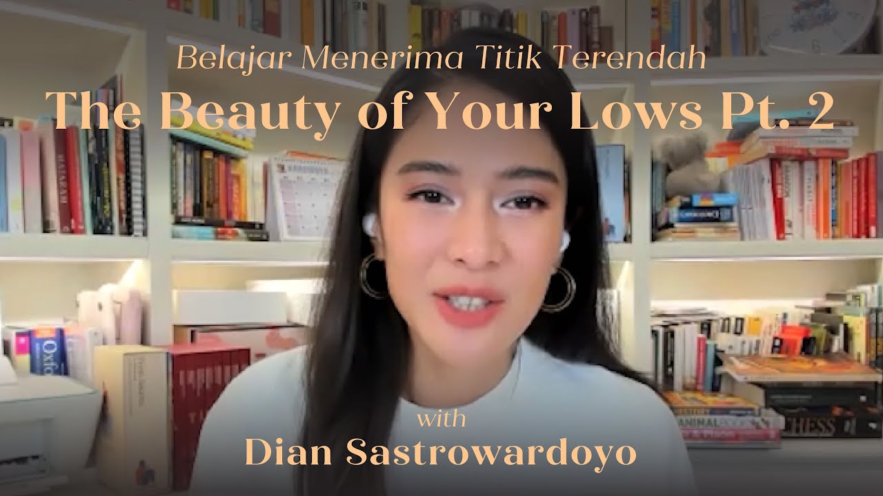 Belajar Menerima Titik Terendah with Dian Sastrowardoyo | #MaknaTalksBeauty Ep.42