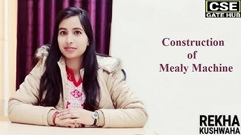 TOC: Construction of Mealy Machine by Rekha Kushwaha