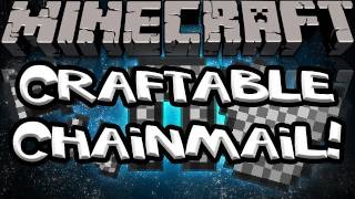 Craftable Chainmail Mod! - Mod Spotlight