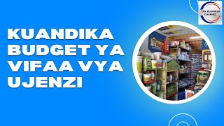 Jinsi ya kutengeneza budget ya duka la vifaa vya ujenzi lenye faida