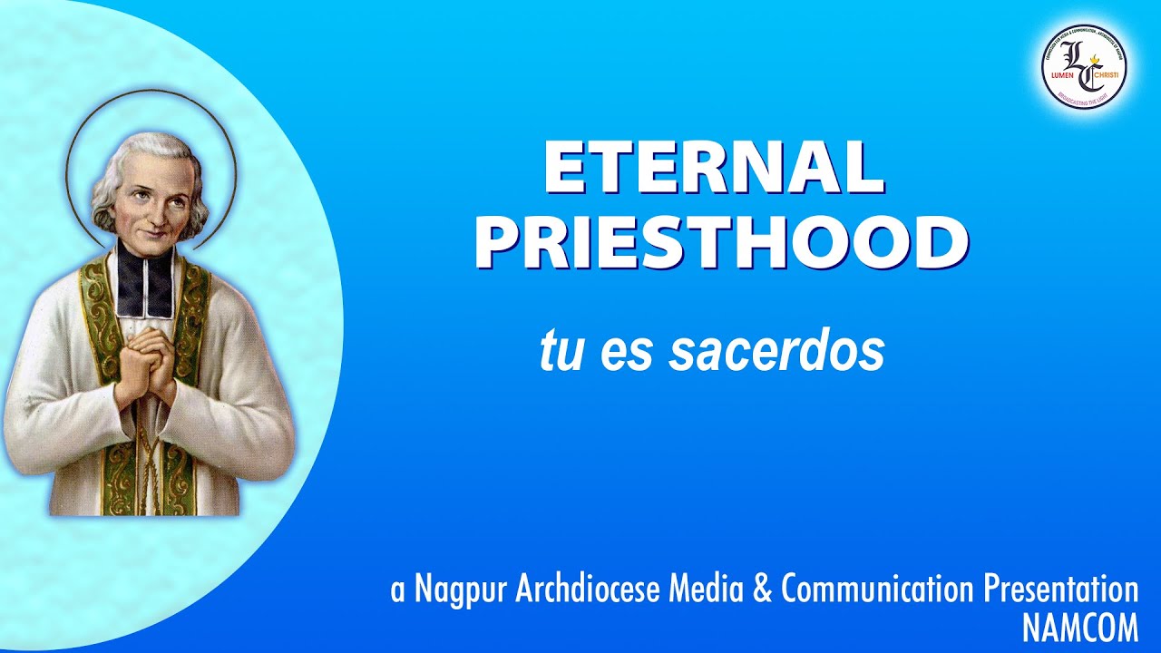 Tu es sacerdos -  Presented by NAMCOM