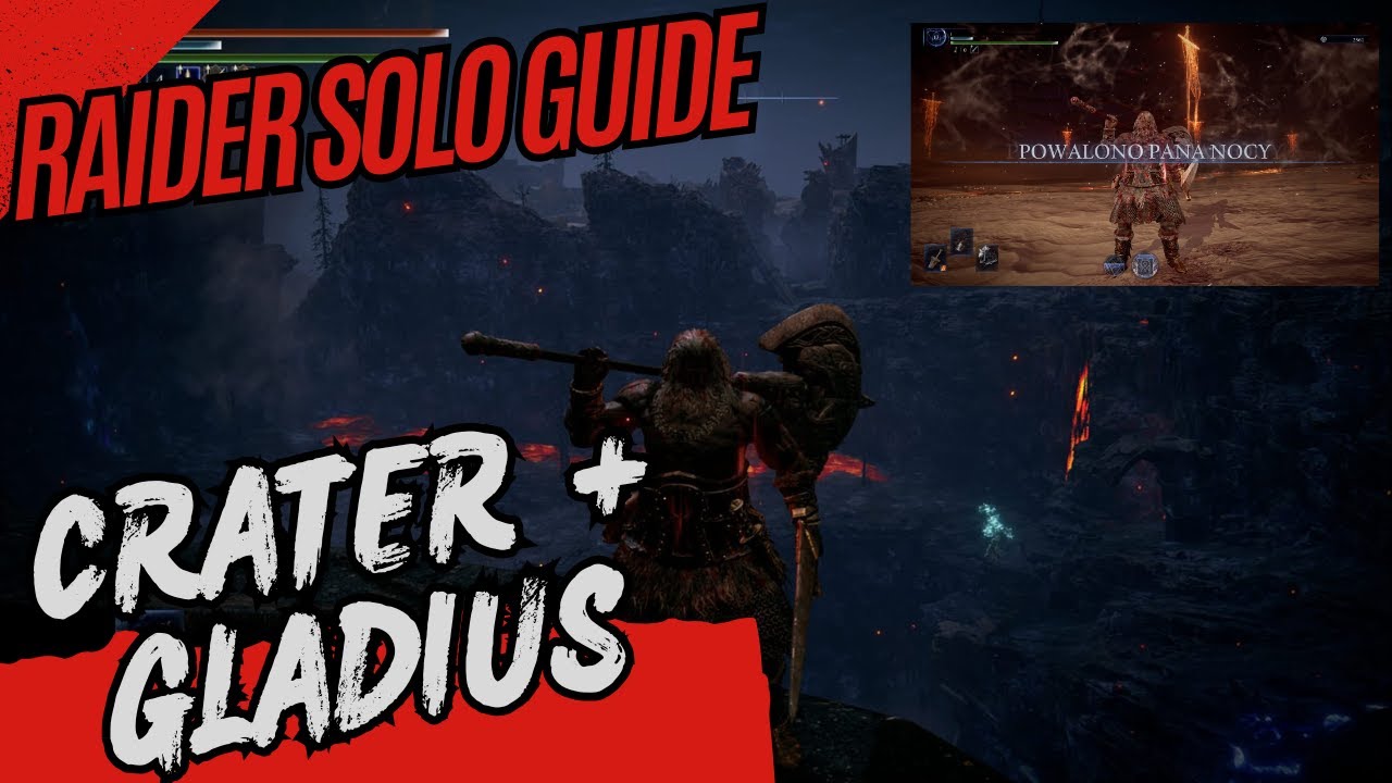 Nightreign - Raider Solo - The Crater + Gladius Guide