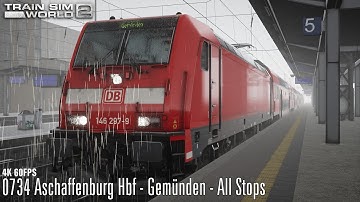 0734 Aschaffenburg Hbf - Gemünden - All Stops - Main Spessart Bahn - BR 146.2 - Train Sim World 2