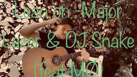 Lean on - Major Lazer & Dj Snake (feat. MØ) |  Fingerstyle Cover | Arr. by Peter Gergely