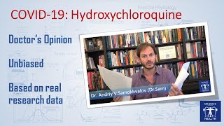 COVID-19: Doctor's Opinion on Hydroxychloroquine (Based on Real Research Data)