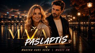 Maža paslaptis ❤️ | Muzika Kuri Veža & Music JM | Lietuviška Daina 2026