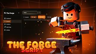 The Forge Script [No Key] — Auto Forge, Auto Farm Mob &amp; Ore, Auto Spins, Dupe Spins, World