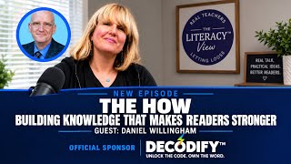     The HOW: Building Knowledge That Makes Readers Stronger | Daniel Willingham