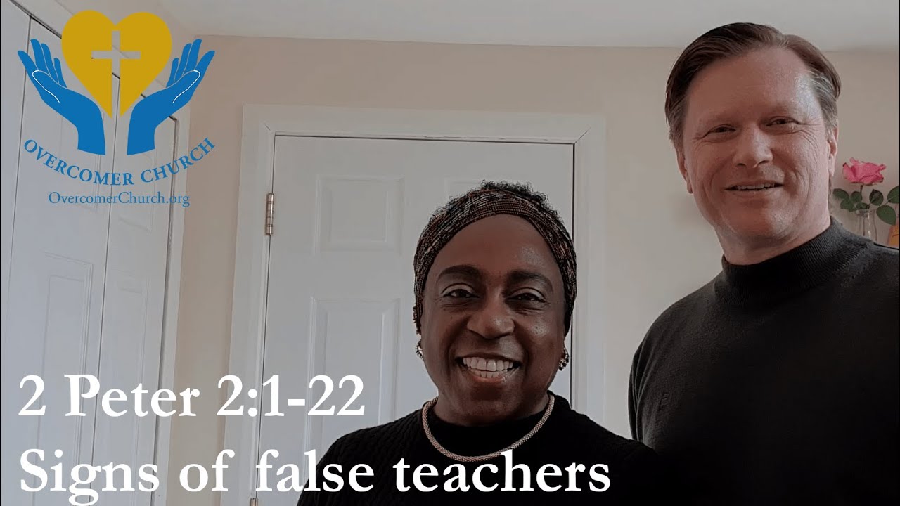 Signs of false teachers 2021 04 18 Overcomer Church message - YouTube